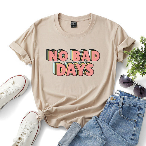 No Bad Days Women’s Cotton T-Shirt – Casual Positive Print Tee