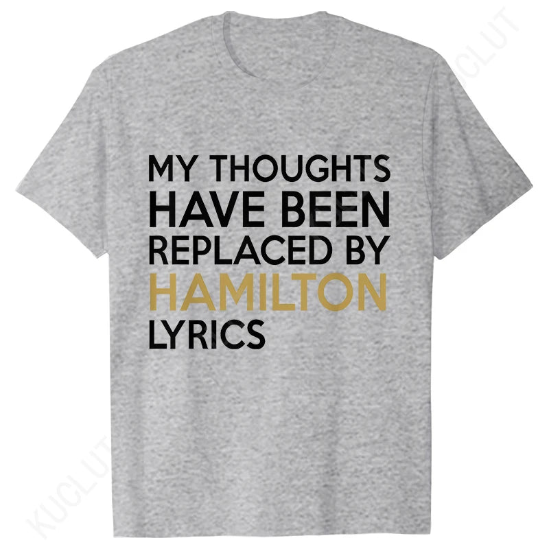 Hamilton Lyrics Graphic T-Shirt | Casual Modal Women’s Oversized Tee